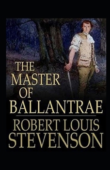The Master of Ballantrae Illustrated