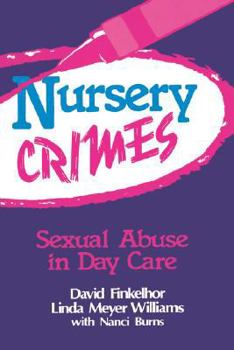 Hardcover Nursery Crimes: Sexual Abuse in Day Care Book