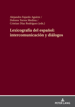 Hardcover Lexicografía del español: intercomunicación y diálogos [Spanish] Book