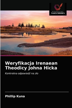 Paperback Weryfikacja Irenaean Theodicy Johna Hicka [Polish] Book