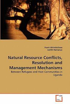 Paperback Natural Resource Conflicts, Resolution and Management Mechanisms Book