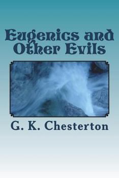 Paperback Eugenics and Other Evils Book