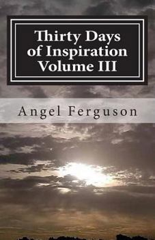 Paperback Thirty Days of Inspiration Volume III Book