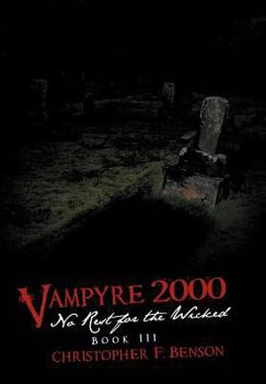 Hardcover Vampyre 2000: No Rest for the Wicked: Book III Book