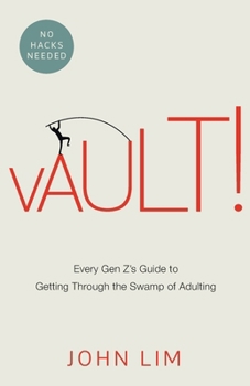 Paperback Vault!: Every Gen Z's Guide to Getting Through the Swamp of Adulting Book