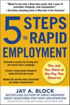 Paperback 5 Steps to Rapid Employment: The Job You Want at the Pay You Deserve Book