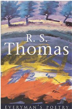 R.S. Thomas (Everyman Poetry Library) - Book #7 of the Everyman Poetry Library
