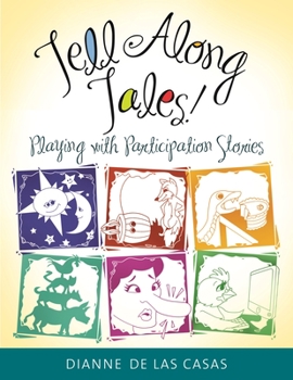 Paperback Tell Along Tales!: Playing with Participation Stories Book