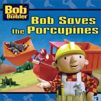 Paperback Bob Saves the Porcupines Book