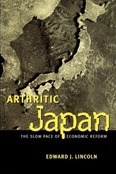 Paperback Arthritic Japan: The Slow Pace of Economic Reform Book