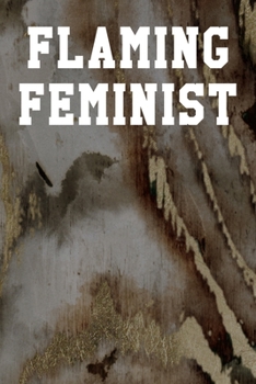 Flaming Feminist: Dot Grid Notebook 6”x9” 120 Pages