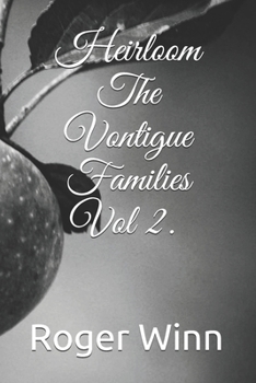 Paperback Heirloom: The Vontigue Families Vol. 2 Book