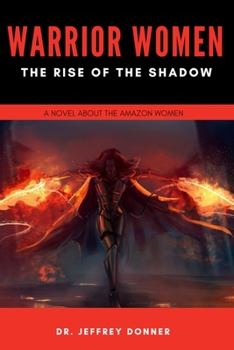 Paperback Warrior Women: The Rise of the Shadow Book