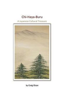 Paperback Chi-Haya-Buru: A Japanese Cultural Treasure Book
