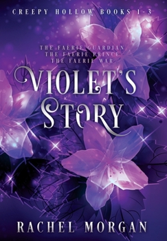 Hardcover Violet's Story (Creepy Hollow Books 1, 2 & 3) Book