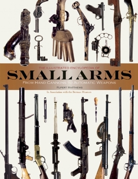 Hardcover Illustrated Encyclopedia of Small Arms Book