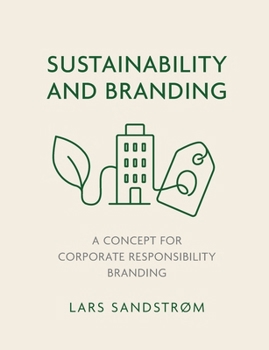 Paperback Sustainability and Branding: A Concept for Corporate Responsibility Branding Book