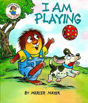 I am playing - Book  of the Little Critter