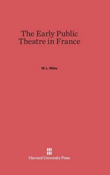 Hardcover The Early Public Theatre in France Book