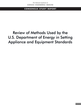 Paperback Review of Methods Used by the U.S. Department of Energy in Setting Appliance and Equipment Standards Book