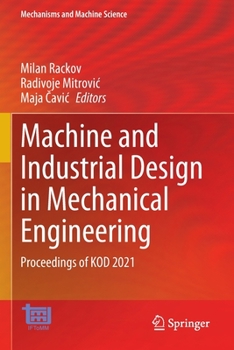 Paperback Machine and Industrial Design in Mechanical Engineering: Proceedings of Kod 2021 Book