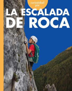 Hardcover Curiosidad Por La Escalada de Roca [Spanish] Book