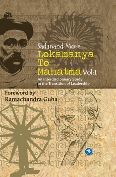 Hardcover Lokmanya To Mahatma - Vol.I Book