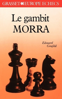 Paperback Le Gambit Morra [French] Book