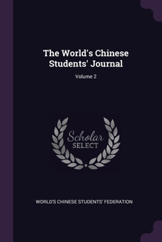 Paperback The World's Chinese Students' Journal; Volume 2 Book