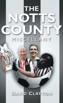 Hardcover The Notts County Miscellany Book