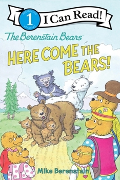 Paperback The Berenstain Bears: Here Come the Bears! Book