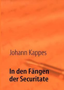 Paperback In den Fängen der Securitate: Erinnerungen eines [German] Book