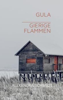Gula: Gierige Flammen - Book #2 of the Die Betonys
