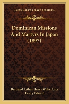 Paperback Dominican Missions And Martyrs In Japan (1897) Book