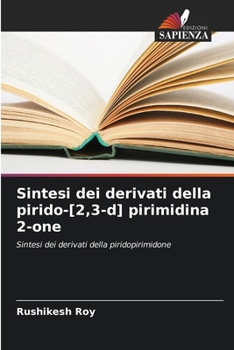 Paperback Sintesi dei derivati della pirido-[2,3-d] pirimidina 2-one [Italian] Book