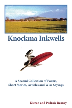 Paperback Knockma Inckwell: A Second Collection of Poems, Short Stories, Articles and Wise Sayings Book