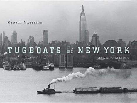 Hardcover Tugboats of New York: An Illustrated History Book