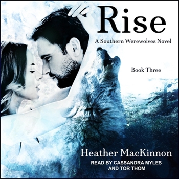 Rise (Southern Werewolves) - Book #3 of the Southern Werewolves