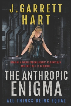 Paperback The Anthropic Enigma: All Things Being Equal: The exciting new space saga you won't be able to put down. Book