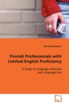 Paperback Finnish Professionals with Limited English Proficiency Book