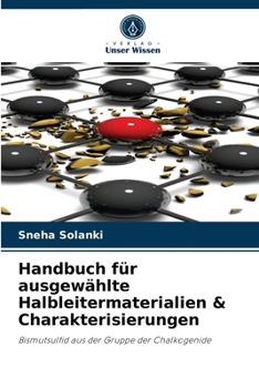 Paperback Handbuch für ausgewählte Halbleitermaterialien & Charakterisierungen [German] Book