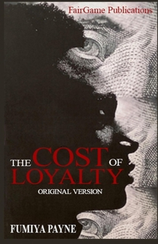 Paperback The Cost Of Loyalty Book