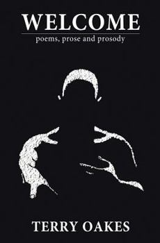 Paperback Welcome: Poems, Prose and Prosody Book