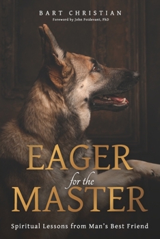 Paperback Eager for the Master: Spiritual Lessons from Man's Best Friend Book