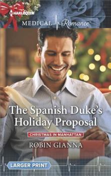 Mass Market Paperback The Spanish Duke's Holiday Proposal (Christmas in Manhattan, 3) Book