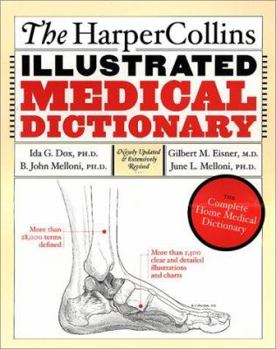 Paperback The HarperCollins Illustrated Medical Dictionary, 4th Edition: The Complete Home Medical Dictionary Book