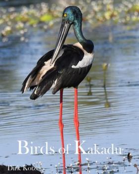Birds of Kakadu: Australia's Top End (Birds of the World)