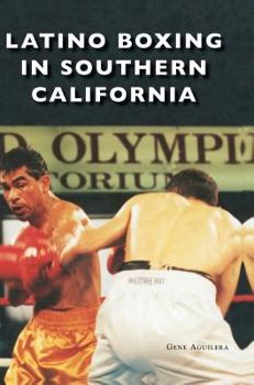 Hardcover Latino Boxing in Southern California Book