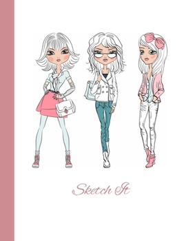 Sketch IT : Learn How to Doodle Art, Draw, Paint, or Create Fashion Design on This Whimsical Fashion Sketch Pad with Blank Paper to Draw on (8. 5 X 11 Mid - Heavy Paper Sketch Book, Premium Matte Cove