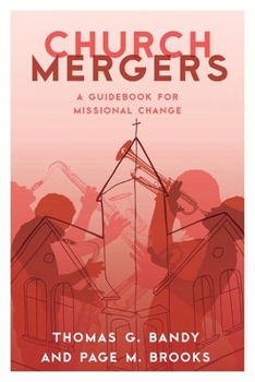 Paperback Church Mergers: A Guidebook for Missional Change Book